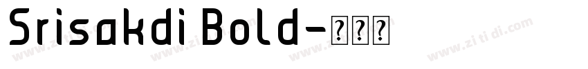 Srisakdi Bold字体转换